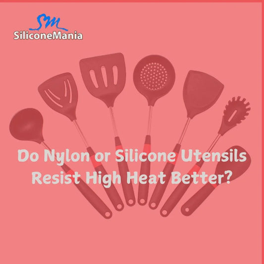 Do Nylon or Silicone Utensils Resist High Heat Better?