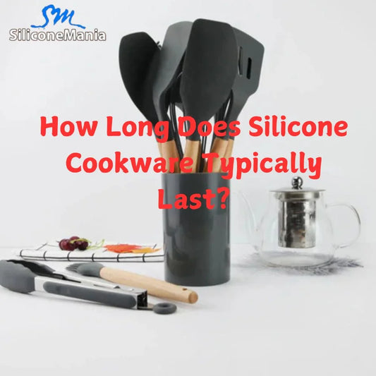 How Long Does Silicone Cookware Typically Last?