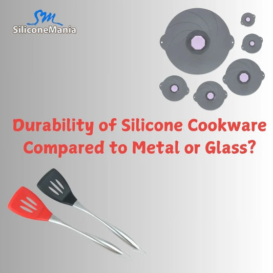 Durability of Silicone Cookware Compared to Metal or Glass?