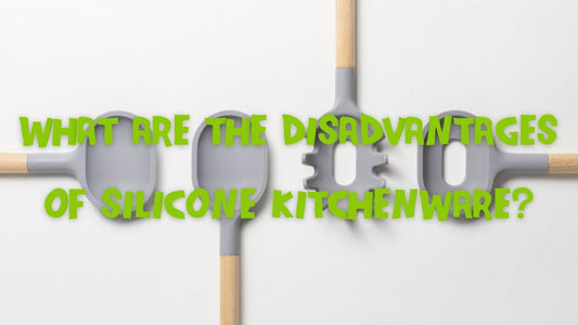 What Are the Disadvantages of Silicone Kitchenware?