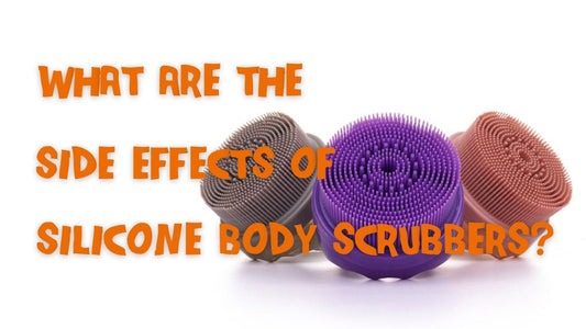 What Are the Side Effects of Silicone Body Scrubbers?